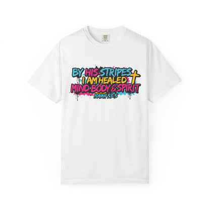 By His Stripes I Am Healed Colorful Gospel Tee