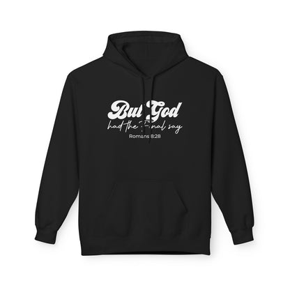But God Had The Final Say Hoodie