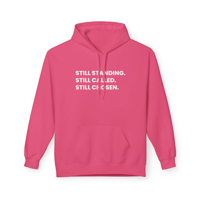 Still Standing Still Called Still Chosen Hoodie