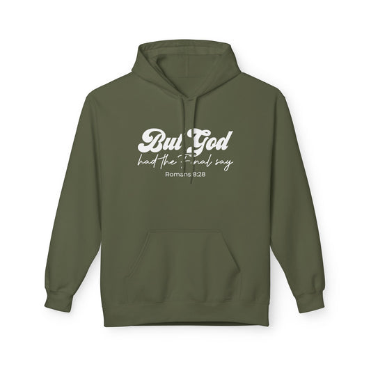 But God Had The Final Say Hoodie